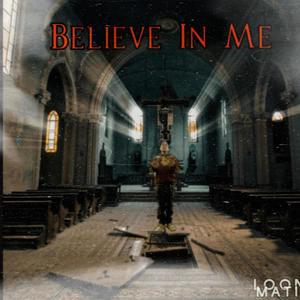 Believe In Me (Explicit)