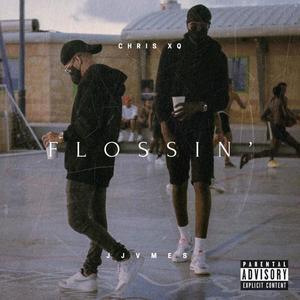 Flossin' (Explicit)