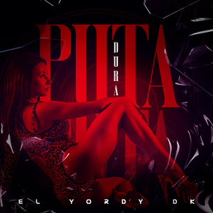 Puta Dura (Explicit)