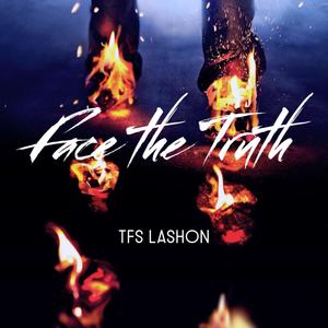 Face The Truth (Explicit)