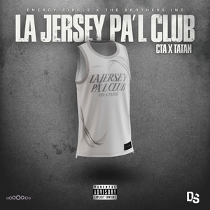 LA JERSEY PA´L CLUB (Explicit)