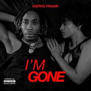 I'm Gone (Explicit)