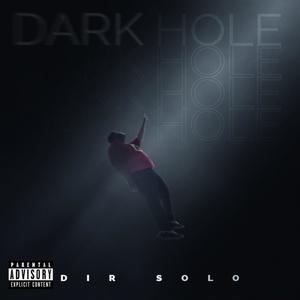 Dark Hole (Explicit)