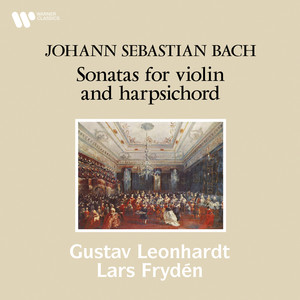 Bach: Sonatas for Violin and Harpsichord, BWV 1014 - 1019