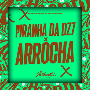 Piranha Da Dz7 X Arrocha (Explicit)