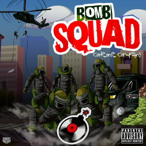 Bomb Squad (Explicit)