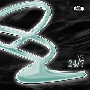 24/7 (Explicit)