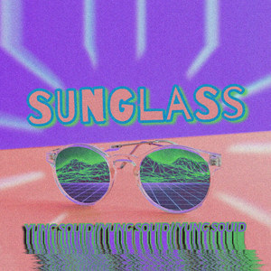 Sunglass (Explicit)