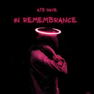 In Remembrance (Explicit)