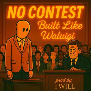 No Contest (feat. TWill Studio Productions) (Explicit)