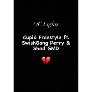 Cupid Freestyle (feat. SwishGangPerry & Shad GMD) [Explicit]