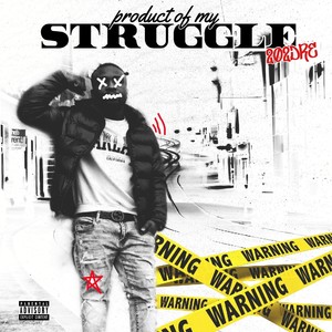 Product of My Struggle (Explicit)