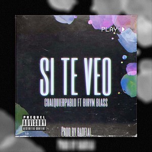 Si Te Veo(feat. Birym Blass) (Explicit)
