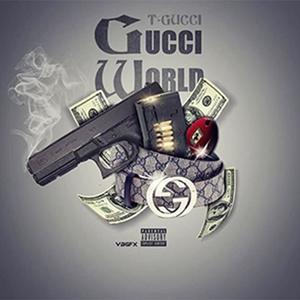 Gucci World EP (Explicit)