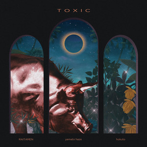 Toxic (feat. YAMATO HAZE)