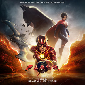 The Flash (Original Motion Picture Soundtrack) (闪电侠 电影原声带)
