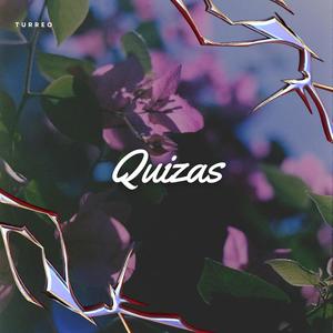 Quizas (Fran Dj) [Turreo Edit]