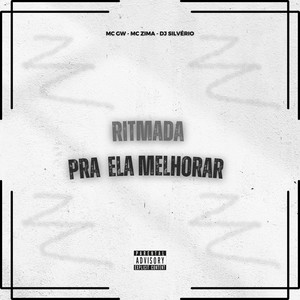 Ritmada Pra Ela Melhorar (Explicit)