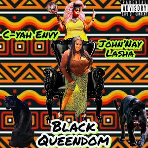 Black Queendom (feat. John'Nay Lasha) (Explicit)