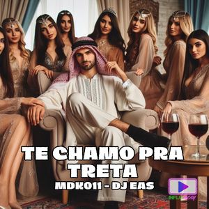 Te Chamo pra Treta (Explicit)