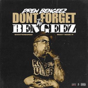 Don't Forget The Bengeez (Explicit)