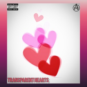 Transparent Hearts (Explicit)