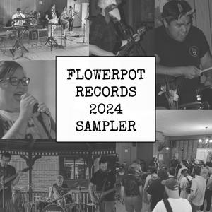 Flowerpot Records 2024 Sampler