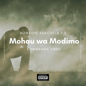 Mohau wa Modimo (Explicit)