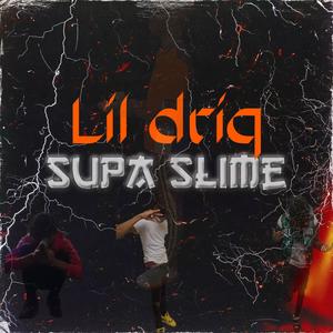 Supa Slime (Explicit)