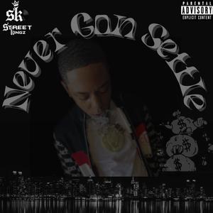 Never Gon Settle (Explicit)