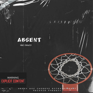 I've Been Absent (Explicit)