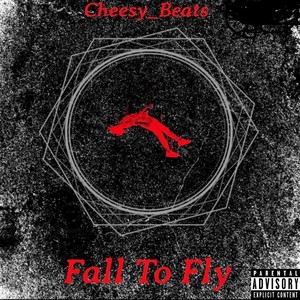 Fall to Fly (Explicit)