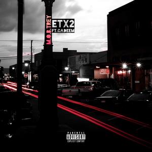 ETX2 (feat. Cadeem) [Explicit]