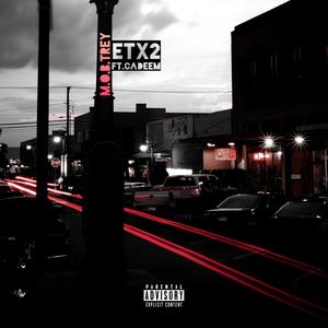 ETX2 (feat. Cadeem) (Explicit)