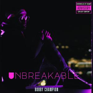 UNBREAKABLE (Explicit)