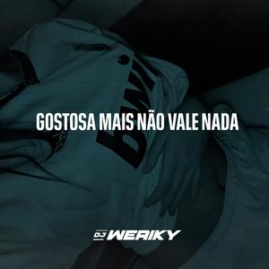 Gostosa Mais Não Vale Nada (Explicit)