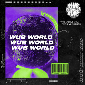 Wub World Volume 1 (Explicit)