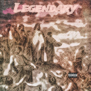 Legendary (Explicit)