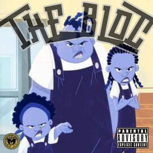 The Bloc (feat. Doughboy Blue) (Explicit)