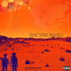 The Vibe Savers (feat. Lacy)