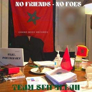 No Friends, No Foes (feat. Poetica Bey & Jus Seif) [Explicit]