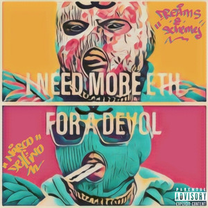 I Need More Eth for a Devol (Explicit)