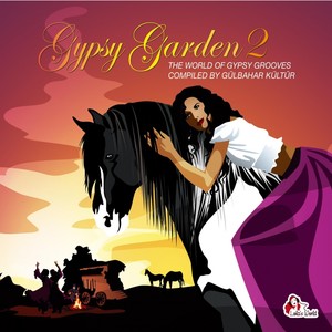 Gypsy Garden, Vol. 2: The World of Gypsy Grooves