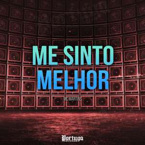 Me Sinto Melhor (Explicit)