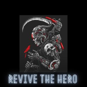 Revive the Hero