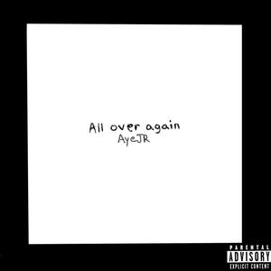 all over again (Explicit)