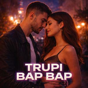 Trupi Bap Bap
