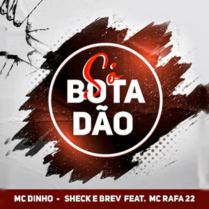 Só Botadão(feat. MC Rafa 22) (Explicit)