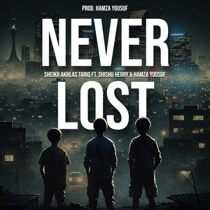 Never Lost (Explicit)