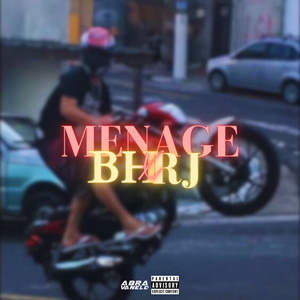 Ménage - BH x RJ (Explicit)
